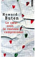 Le coeur sous le rouleau compresseur
