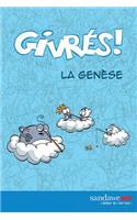 Les Givres - La genese