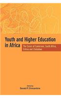 Youth and Higher Education in Africa. The Cases of Cameroon, South Africa, Eritrea and Zimbabwe: The Cases of Cameroon, South Africa, Eritrea and Zimbabwe