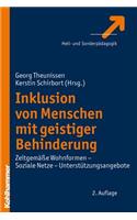 Inklusion Von Menschen Mit Geistiger Behinderung: Zeitgemasse Wohnformen - Soziale Netze - Unterstutzungsangebote: Zeitgemasse Wohnformen - Soziale Netze - Unterstutzungsangebote