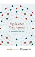 Big Science Transformed