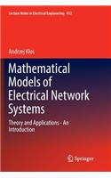 Mathematical Models of Electrical Network Systems