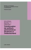 Transformation Der Politisch-Administrativen Strukturen in Ostdeutschland