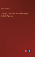 Ursprung, Einrichtung und Bedeutung der Erdkarte Agrippas