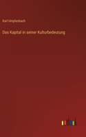 Kapital in seiner Kulturbedeutung