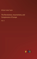 Revolutions, Insurrections, and Conspiracies of Europe