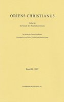 Oriens Christianus 91 (2007): Hefte Fur Die Kunde Des Christlichen Orients