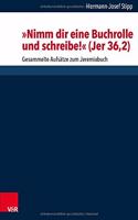 Nimm Dir Eine Buchrolle Und Schreibe! (Jer 36,2)