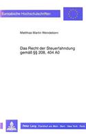 Das Recht Der Steuerfahndung Gemaess 208, 404 Ao