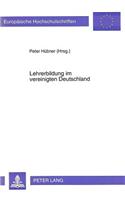 Lehrerbildung Im Vereinigten Deutschland