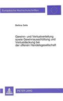 Gewinn- und Verlustverteilung sowie Gewinnausschuettung und Verlustdeckung bei der offenen Handelsgesellschaft