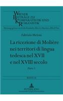 La Ricezione Di Moliere Nei Territori Di Lingua Tedesca Nel XVII E Nel XVIII Secolo