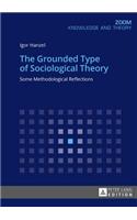 The Grounded Type of Sociological Theory