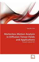 Markerless Motion Analysis in Diffusion Tensor Fields and Applications