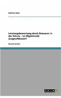 Leistungsbewertung Durch Zensuren in Der Schule - Ist ObjektivitÃ¤t Ausgeschlossen?