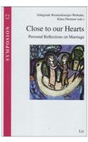 Close to Our Hearts