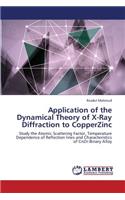 Application of the Dynamical Theory of X-Ray Diffraction to Copperzinc