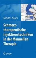 Schmerztherapeutische Injektionstechniken in Der Manuellen Therapie