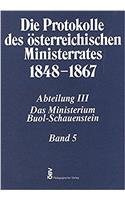 Die Protokolle Des Osterreichischen Ministerrates 1848-1867 Abteilung III: Das Ministerium Buol-Schauenstein Band 5