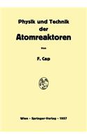 Physik und Technik der Atomreaktoren
