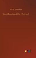 Court Beauties of Old Whitehall