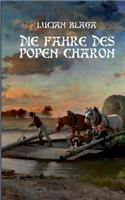 Fähre des Popen Charon