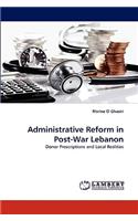 Administrative Reform in Post-War Lebanon