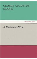 A Mummer's Wife