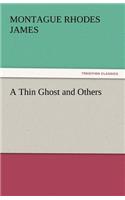 Thin Ghost and Others