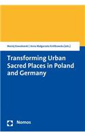Transforming Urban Sacred Places in Poland and Germany