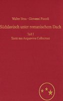 Suedslavisch Unter Romanischem Dach. Die Moliseslaven in Geschichte Und Gegenwart Im Spiegel Ihrer Sprache