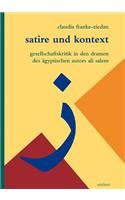 Satire Und Kontext: Gesellschaftskritik in Den Dramen Des Agyptischen Autors Ali Salem(39 Literaturen Im Kontext. Arabisch - Persisch - Turkisch)