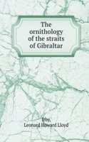 THE ORNITHOLOGY OF THE STRAITS OF GIBRA