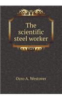 The Scientific Steel Worker