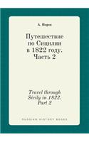 Travel through Sicily in 1822. Part 2