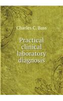 Practical Clinical Laboratory Diagnosis