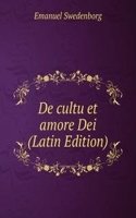 De cultu et amore Dei (Latin Edition)