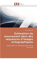 Estimation du mouvement dans des séquences d'images échographiques