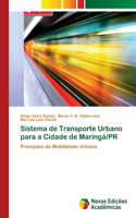 Sistema de Transporte Urbano para a Cidade de Maringá/PR