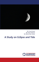 Study on Eclipse and Tide