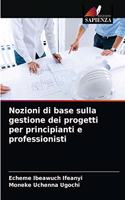 Nozioni di base sulla gestione dei progetti per principianti e professionisti