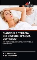 Diagnosi E Terapia Dei Disturbi d'Ansia Depressivi