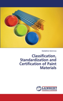 Classification, Standardization and Certification of Paint Materials