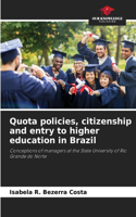 Quota policies, citizenship and entry to higher education in Brazil