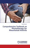 Comprehensive Textbook on Physiotherapy for Rheumatoid Arthritis