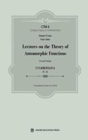 Lectures on the Theory of Automorphic Functions