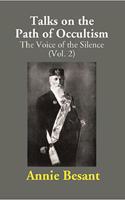 Talks on the Path of Occultism: The Voice of the Silence (2nd Vol)