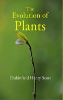 The Evolution Of Plants [Hardcover]