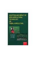 Adoption And Impact Of New Agricultural Technology On Tribal Agriculture