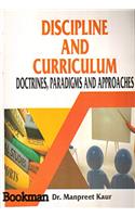 Discipline And Curriculum ( Doctrines, Paradigms And Approaches)